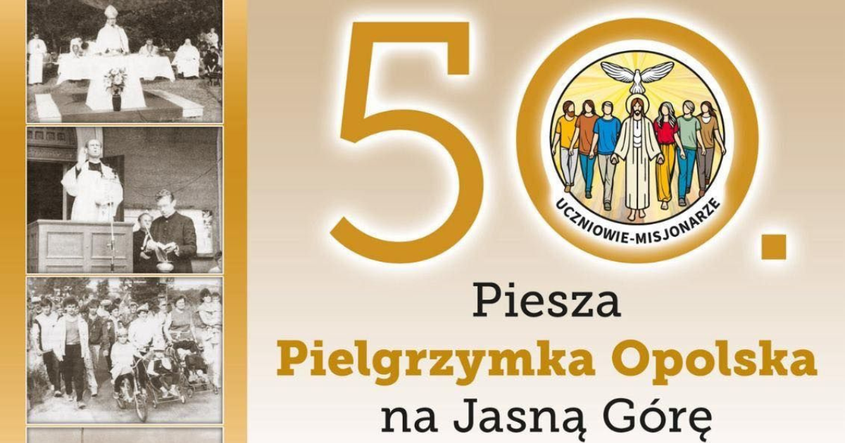 50. Piesza Opolska Pielgrzymka na Jasną Górę